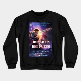 Mosaicos del Fuego book cover Crewneck Sweatshirt